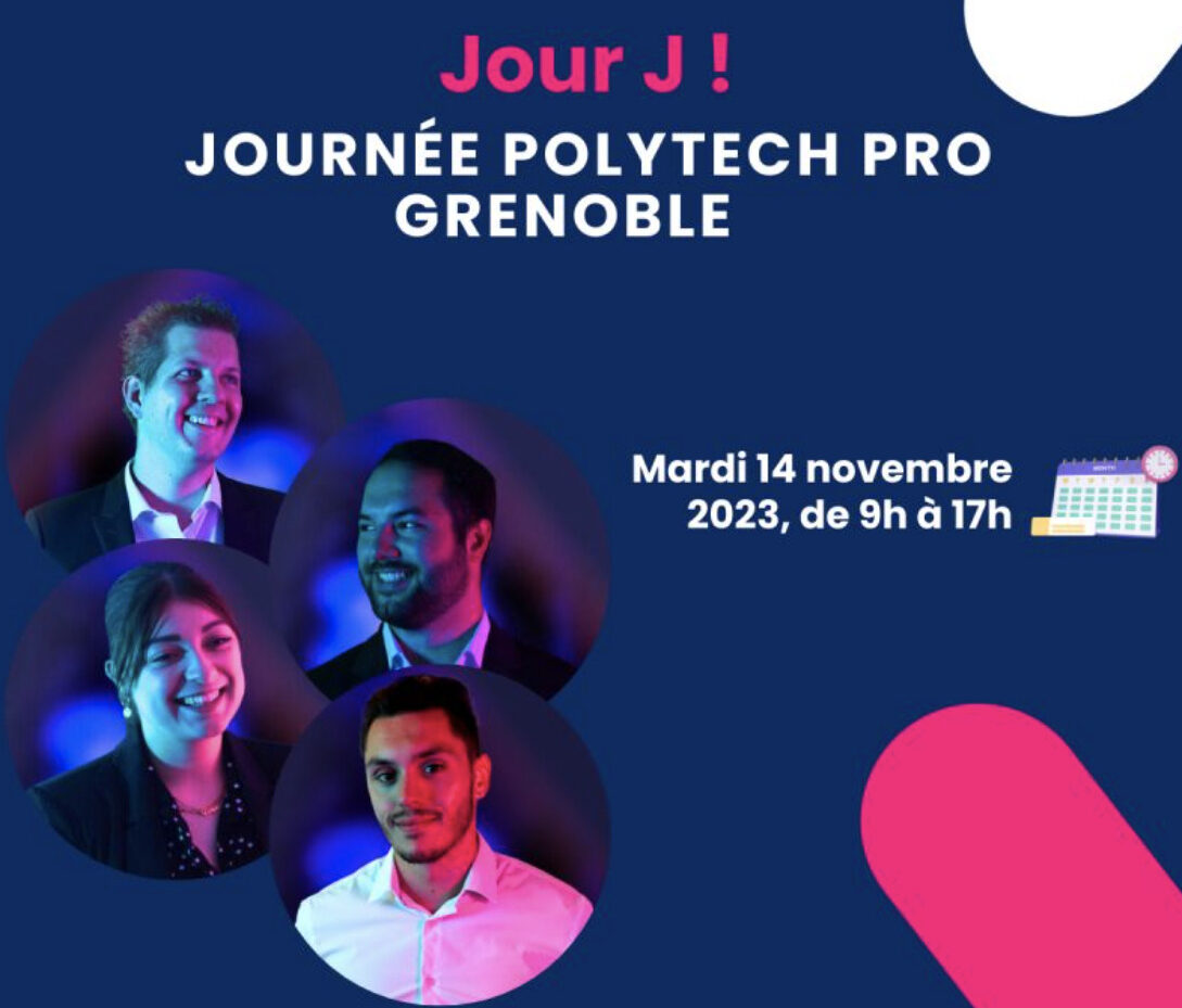 Jour J Journée Polytech Pro Grenoble